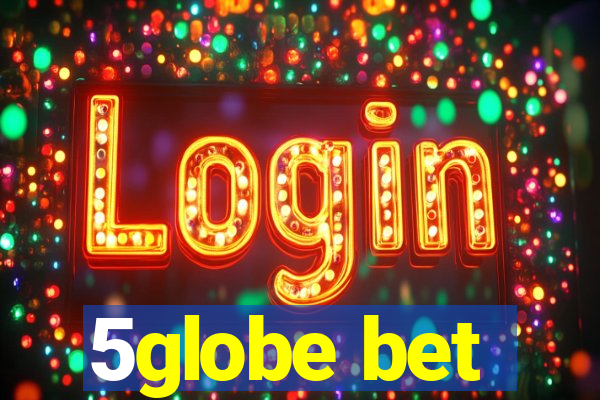 5globe bet